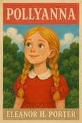 Pollyanna by Eleanor H. Porter